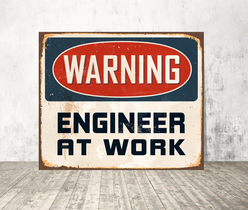 Awesome Themed Metal Sign for an Engineer