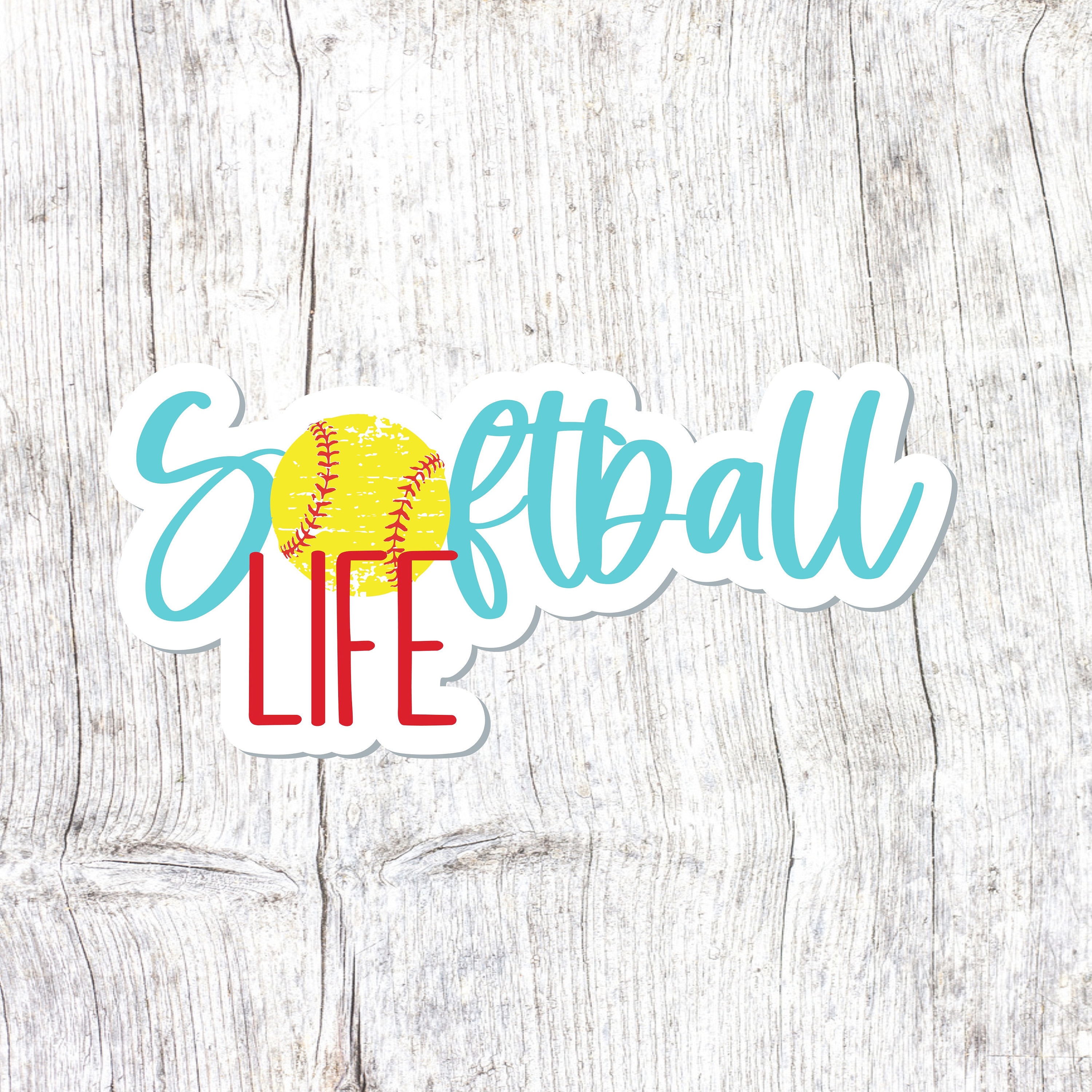 “Softball is Life” Vinyl Sticker