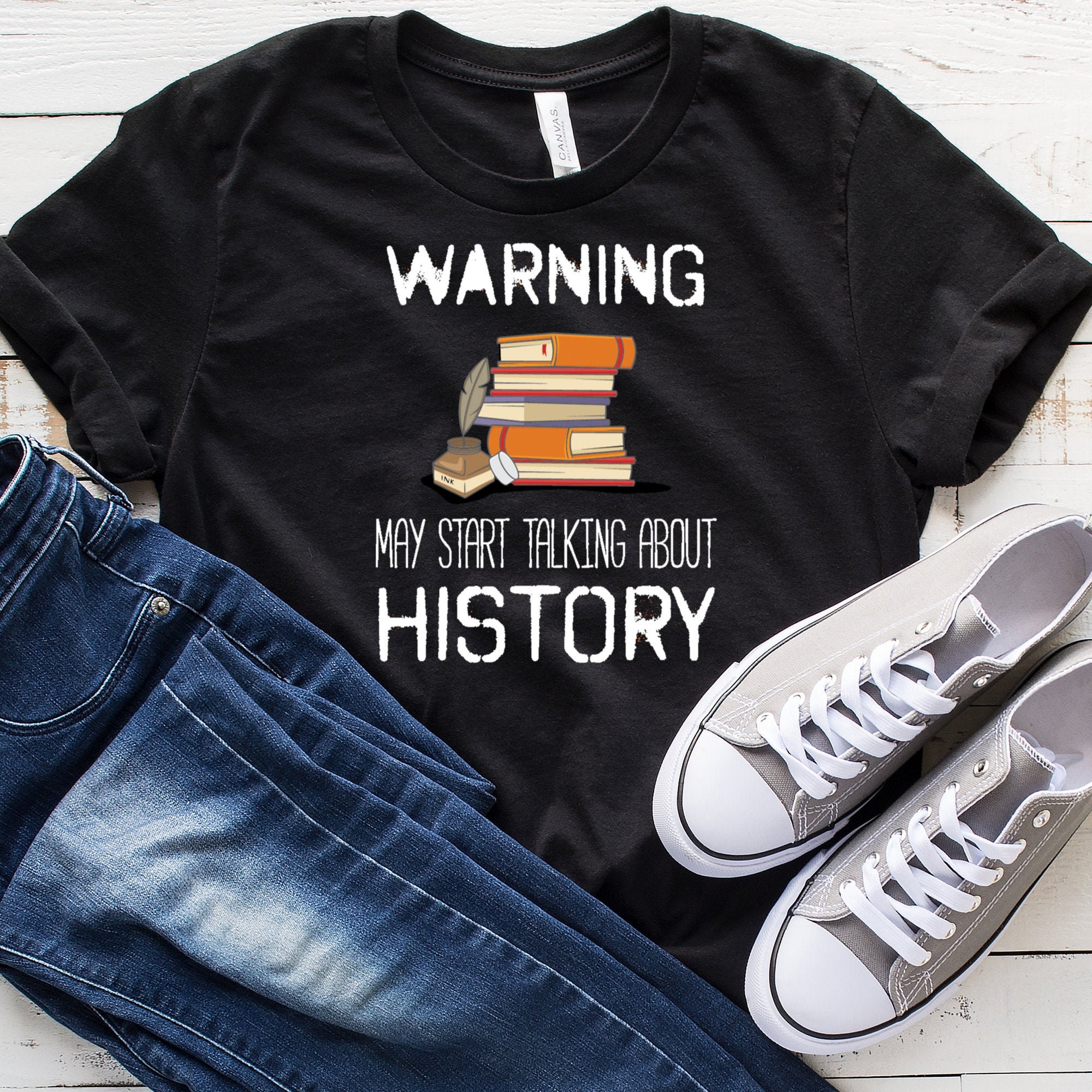 Funny Shirt for History Lovers