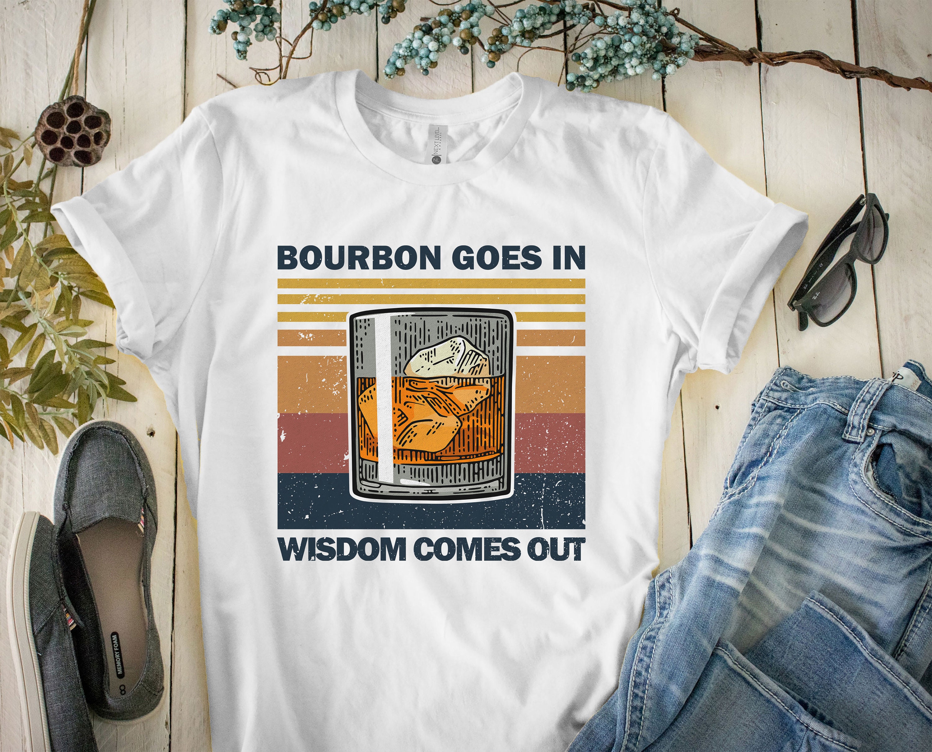 “Bourbon Goes In, Wisdom Comes Out” 