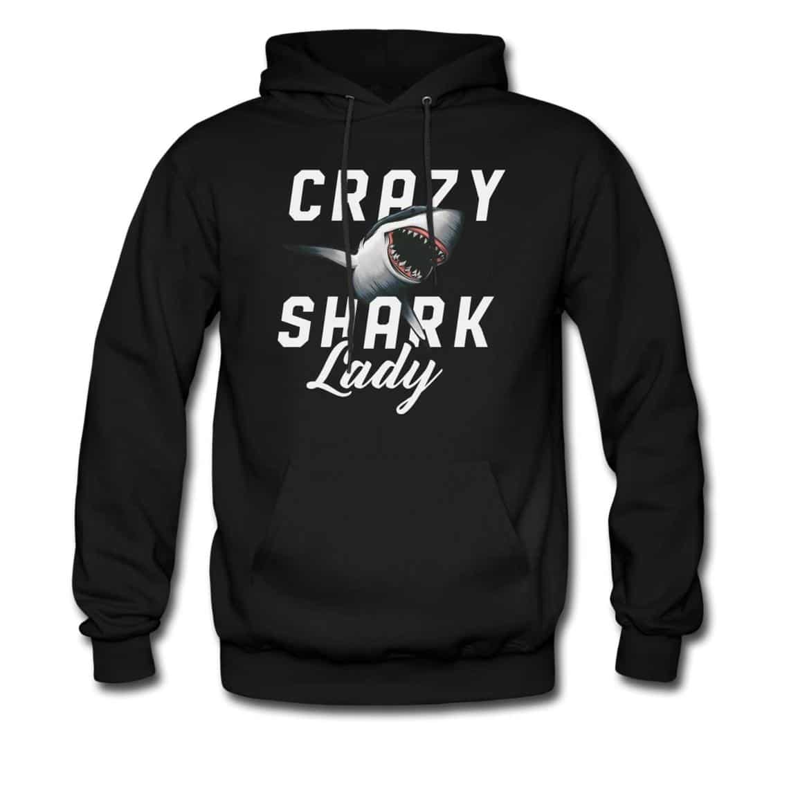 Crazy Shark Lady Hoodie